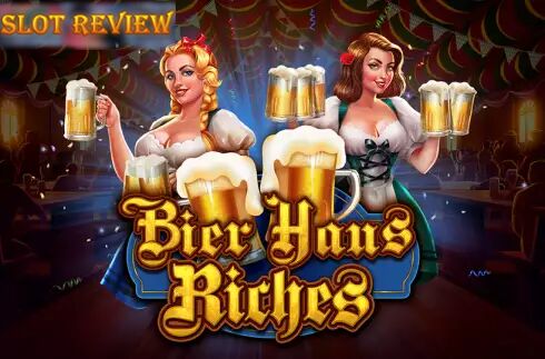 Bier Haus Riches